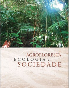 "Agrofloresta, Ecologia e Sociedade"